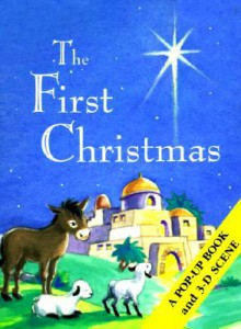 The First Christmas - Arnold Shapiro, B. Alison Weir, Arnold Sandland