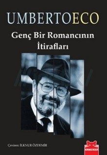 Genç Bir Romancının İtirafları - Umberto Eco