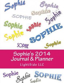 Sophie's 2014 Journal & Planner - Zondervan Publishing