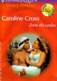 Żona dla szejka - Caroline Cross