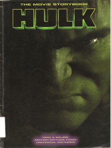 Hulk: The Movie Storybook - Laura Driscoll