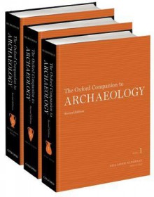 The Oxford Companion to Archaeology - Neil Asher Silberman