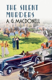 The Silent Murders - A.G. Macdonell