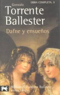 Dafne y ensueños - Gonzalo Torrente Ballester