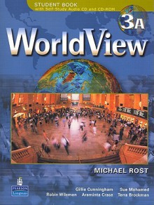 Worldview 3 Student Book 3a W/CD-ROM (Units 1-14) - Michael Rost