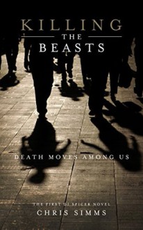 Killing the Beasts - Chris Simms