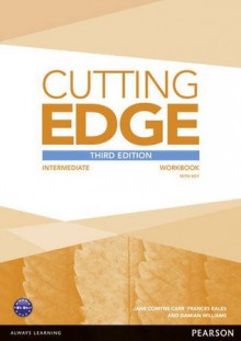 Cutting Edge Intermediate Workbook with Key - Jane Comyns Carr, Frances Eales, Damian Williams