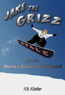 Jake The Grizz And The World's Fastest Snowboard - Kit Kiefer