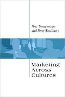 Marketing Across Cultures - Fons Trompenaars, Peter Woolliams