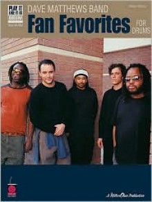 Dave Matthews Band - Fan Favorites for Drums - Matthews Band Dave, Dave Matthews Band