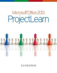 Microsoft Office 2013: Projectlearn - Glen Coulthard