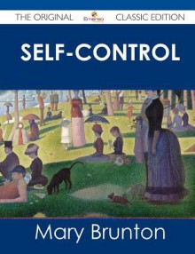 Self-Control - The Original Classic Edition - Mary Brunton