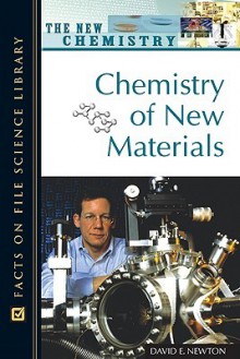 Chemistry of New Materials - David E. Newton