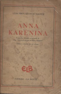 Anna Karenine - Leo Tolstoy, Olga Vessalovskaia, Claire Robert