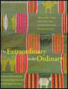 Extraordinary in the Ordinary - Mary Hunt Kahlenberg