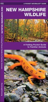 New Hampshire Wildlife: A Folding Pocket Guide to Familiar Species - James Kavanagh, Raymond Leung