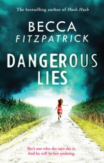 Dangerous Lies - Becca Fitzpatrick