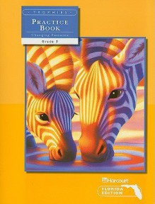 Trophies: Florida Edition, Changing Patterns Practice Book, Grade 3 - Harcourt