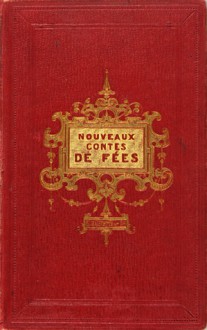 Les Nouveaux Contes de fées - Comtesse de Ségur