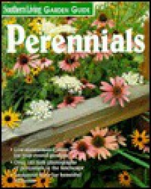 Perennials (Southern Living Garden Guide) - Southern Living Magazine