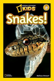 Snakes! (National Geographic Readers Series) - Melissa Stewart