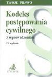 Kodeks postępowania cywilnego z wprowadzeniem - Barbara Porzecka, Aneta Flisek