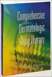 Comprehensive Dermatologic Drug Therapy - Wb Saunders Company