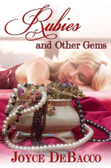 Rubies and Other Gems - Joyce DeBacco