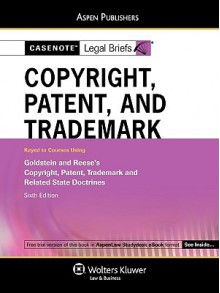 Casenote Legal Briefs Copyright: Keyed To Goldstein - Casenote Legal Briefs