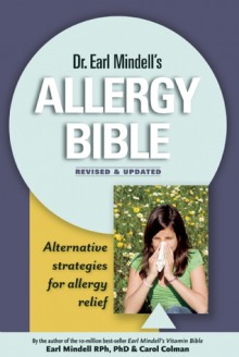 Dr. Earl Mindell's Allergy Bible: Revised and Updated - Earl Mindell