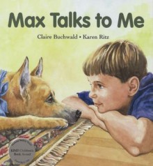 Max Talks to Me - Claire Buchwald, Karen Ritz