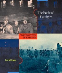 The Battle of Cantigny (Cornerstones of Freedom: Second) - Tom McGowen