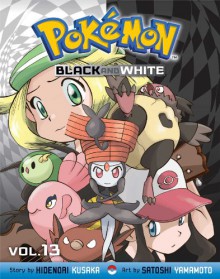 Pokémon Black and White, Vol. 13 (Pokemon) - Hidenori Kusaka, Satoshi Yamamoto