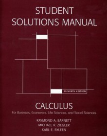 Student's Solutions Manual for Calculus for Business, Economics, Life Sciences and Social Sciences - Garret J. Etgen