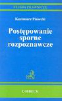 Postępowanie sporne rozpoznawcze - Kazimierz Piasecki