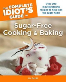 CIG to Sugar-Free Cooking and Baking - Liz Scott