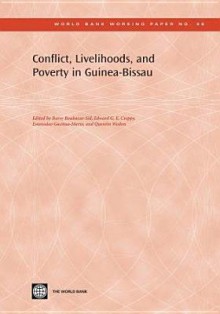 Conflict, Livelihoods, and Poverty in Guinea Bissau - Quentin Wodon, Boubacar-sid Barry, Estanislao Gacitua-Mario