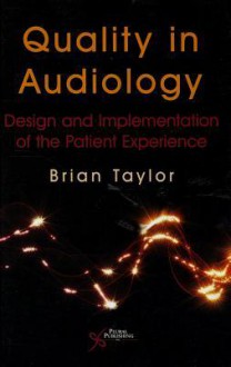 Quality Ini Audiology - Brian Taylor