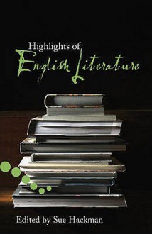 Highlights of English Literature: Level 6 Readers - Sue Hackman