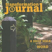 Transformation Journal: A Daily Walk in the Word - Sue Nilson Kibbey, Carolyn Slaughter