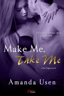 Make Me, Take Me - Amanda Usen