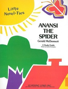 Anansi the Spider: Little Novel-Ties - Garrett Christopher