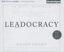 Leadocracy - Geoff Smart