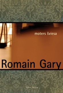 Moters šviesa - Romain Gary, Violeta Tauragienė