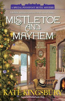 Mistletoe and Mayhem - Kate Kingsbury