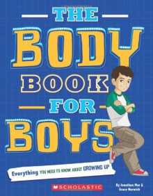 The Body Book For Boys - Rebecca Paley, Jonathan Mar