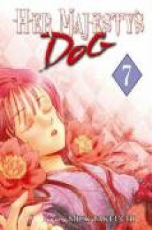 Her Majesty's Dog, Volume 7 - Mick Takeuchi