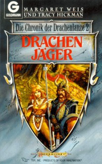 Drachenjäger (Die Chronik der Drachenlanze, #2) - Margaret Weis, Tracy Hickman, Marita Böhm