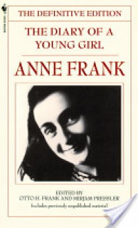 The Diary of a Young Girl: The Definitive Edition - Mirjam Pressler,Susan Massotty,Otto Frank,Anne Frank