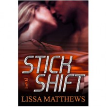 Stick Shift - Lissa Matthews